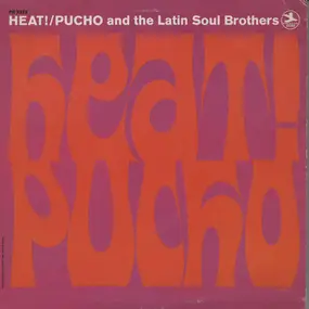 Pucho & His Latin Soul Brothers - Heat!