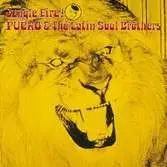 Pucho & His Latin Soul Brothers - Jungle Fire
