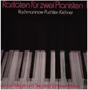 LP - Puchtler, Kirchner, Rachmaninow - Raritäten für zwei Pianisten II