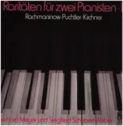 LP - Puchtler, Kirchner, Rachmaninow - Raritäten für zwei Pianisten II