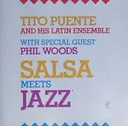 Tito Puente And His Latin Ensemble - Salsa Meets Jazz