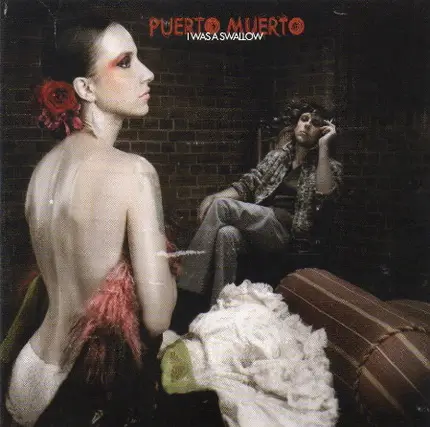 Puerto Muerto - I Was a Swallow