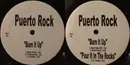 12'' - Puerto Rock - Burn It Up