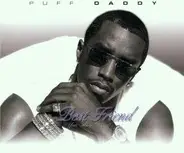 Puff Daddy - Best Friend