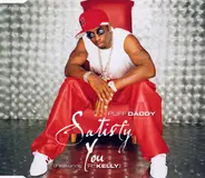 Puff Daddy Featuring R. Kelly - Satisfy You