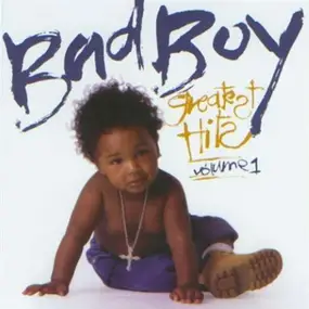 P. Diddy - Bad Boy Greatest Hits Volume 1