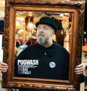 Pugwash - The Good The Bad The Pugly: Vestiges from the Vaults Volume One