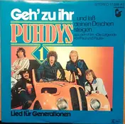Puhdys - Geh' Zu Ihr (... Und Laß Deinen Drachen Steigen)