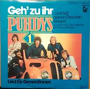 Puhdys - Geh' Zu Ihr (... Und Laß Deinen Drachen Steigen)