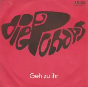 7inch Vinyl Single - Dieter Birr Und Die 'Puhdys' - Geh Zu Ihr / Zeiten Und Weiten