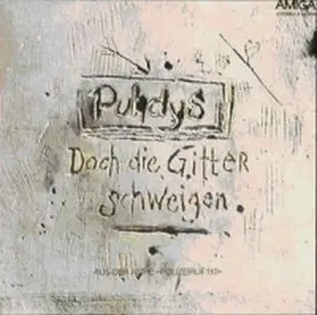 Puhdys - Doch Die Gitter Schweigen / Hören Und Sehen