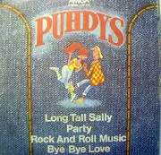 7'' - Puhdys - Long Tall Sally/Party/Rock And Roll Musik / Bye Bye Love