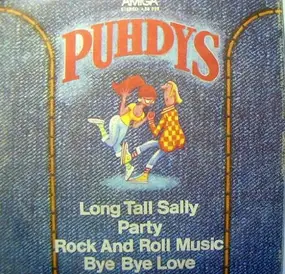 Puhdys - Long Tall Sally/Party/Rock And Roll Musik / Bye Bye Love