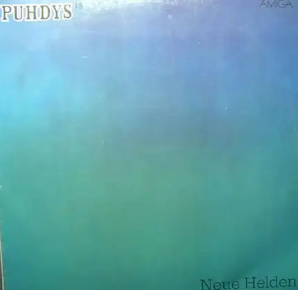 Puhdys - Neue Helden