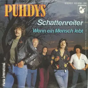 Puhdys - Schattenreiter / Wenn Ein Mensch Lebt