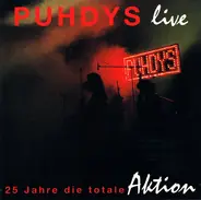 Puhdys - 25 Jahre Die Totale Aktion (Live)