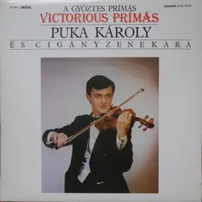 Puka Károly - A Győztes Prímás - Victorious Primas