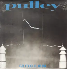 Pulley - 60 Cycle Hum