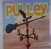 Pulley - No Change in the Weather