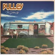 LP - Pulley - The Golden Life