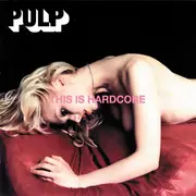 CD - Pulp - This Is Hardcore