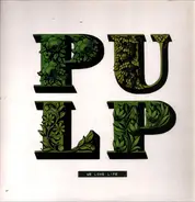 Pulp - We Love Life
