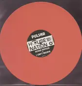 Pulsar - House Nation / I Can't Believe