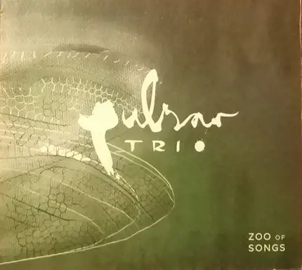 Pulsar Trio - Zoo Of Songs