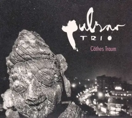 Pulsar Trio - Caethes Traum