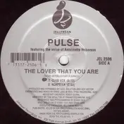 Pulse - The Lover That You Are