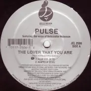 Pulse - The Lover That You Are