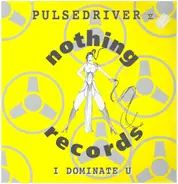 Pulsedriver V - I Dominate U