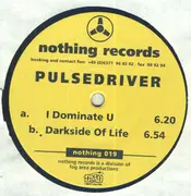 12'' - Pulsedriver V - I Dominate U