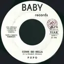 7inch Vinyl Single - Pupo / Eugenio Finardi - Come Sei Bella / Non È Nel Cuore