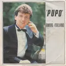 7inch Vinyl Single - Pupo - Amore Italiano