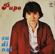 7inch Vinyl Single - Pupo - Su Di Noi