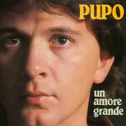7inch Vinyl Single - Pupo - Un Amore Grande