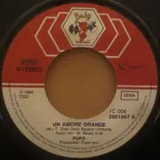 7inch Vinyl Single - Pupo - Un Amore Grande