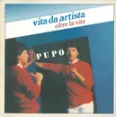 7inch Vinyl Single - Pupo - Vita Da Artista
