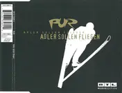 Pur - Adler Sollen Fliegen
