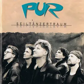 Pur - Seiltänzertraum