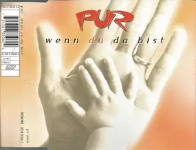 Pur - Wenn Du Da Bist