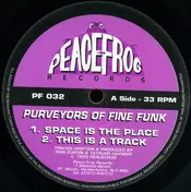 Purveyors of Fine Funk - Space Is The Place