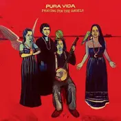 Pura Vida - Praying For The Angels