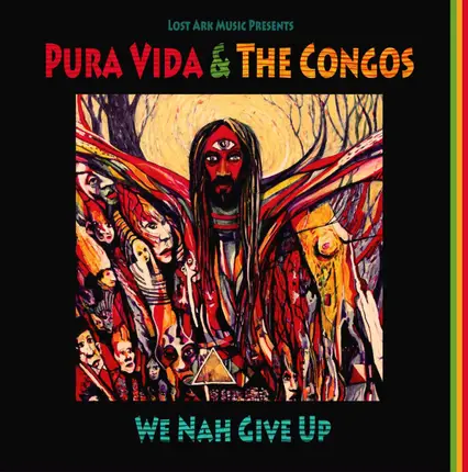 Pura Vida & The Congos - WE NAH GIVE UP