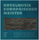 LP - Purcell / Bach / Franck / Hans Jürgen Baller a.o. - Orgelmusik Europäischer Meister