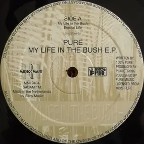 Pure - My Life In The Bush E.P.