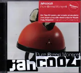 Jahcoozi - Pure Breed Mongrel