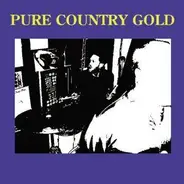 Pure Country Gold - Pure Country Gold