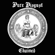7inch Vinyl Single - Pure Disgust - Chained